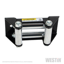 Load image into Gallery viewer, Westin 47-3430 UTV/ATV Roller Fairlead