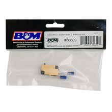 Load image into Gallery viewer, B&amp;M 80609 Neutral Reverse Micro Switch
